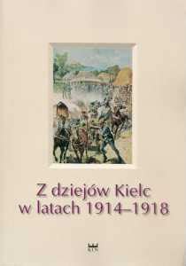 Z dziejow kielc w latach 1914 1918. - A székelyek rövid története a megtelepedéstől 1918-ig.