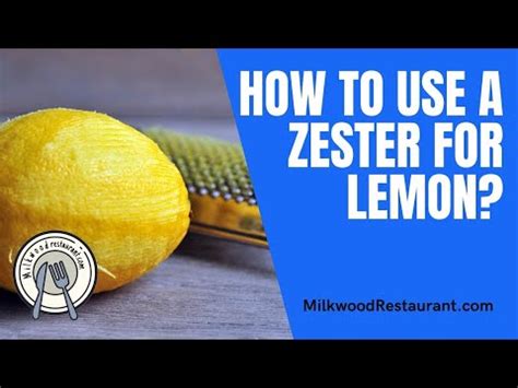 Zest Confidently with These Handy Tips for Using a Zester - balustradellc