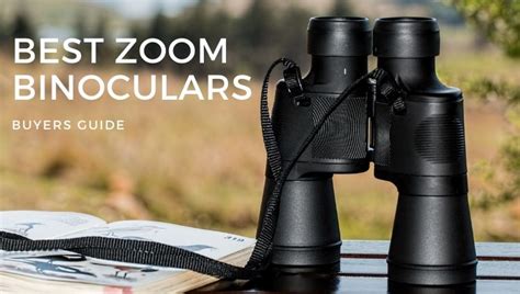 Zoom Binoculars: Guide & Reviews 2026 - muktibox.com