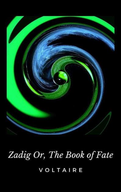 Zadig Or The Book of Fate