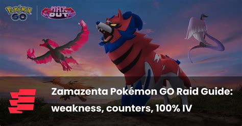 Zamazenta Raid weaknesses and counters in Pokemon GO