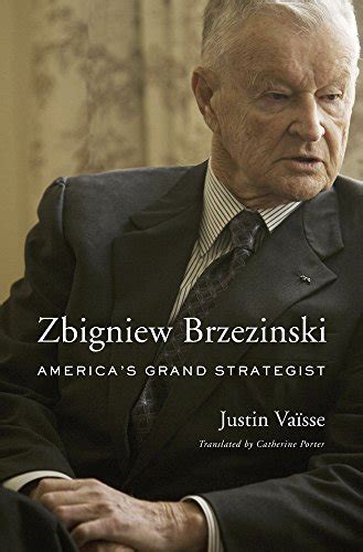 Zbigniew Brzezinski America s Grand Strategist