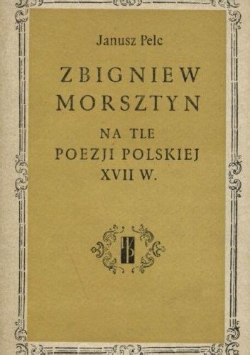 Zbigniew morsztyn na tle poezji polskiej xvii w. - Premieres journe es d'e tude des producteurs franc ʹais de banques de donne es biologiques factuelles.