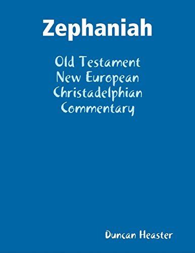 Zechariah Old Testament New European Christadelphian Commentary