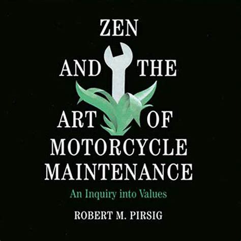 Read Zen And The Art Of Motorcycle Maintenance An Inquiry Into Values By Robert M Pirsig