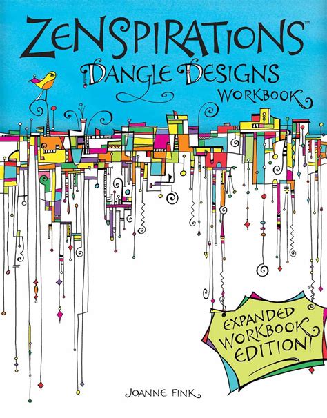 Read Online Zenspirations Dangle Designs Expanded Workbook Edition By Joanne Fink