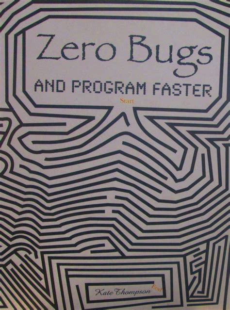 Read Zero Bugs And Program Faster By Kate Thompson