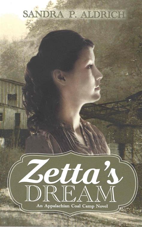 Zetta s Dream An Appalachian Coal Camp Novel
