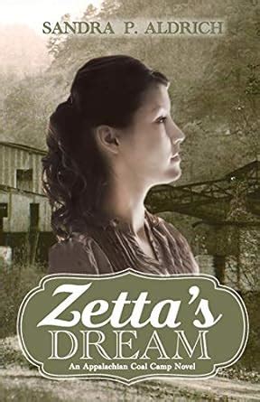 Zetta s Dream An Appalachian Coal Camp Novel