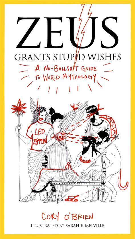 Zeus grants stupid wishes a no bullshit guide to world mythology by obrien cory 2013 paperback. - La guida degli eroi pergamene maggiori.