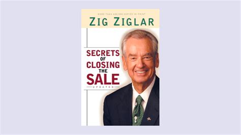 Full Download Zig Ziglars Secrets Of Closing The Sale By Zig Ziglar