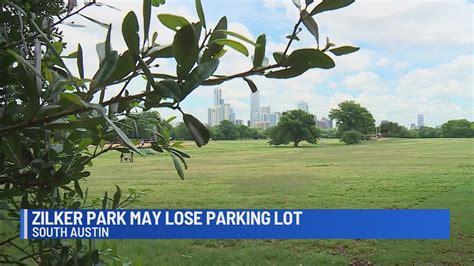 Zilker Park overflow parking lot could close in July