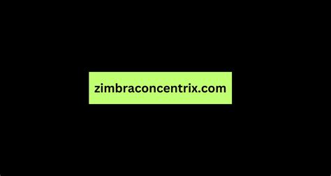 We believe in making meaningful connections. . Zimbraemeaconcentrix