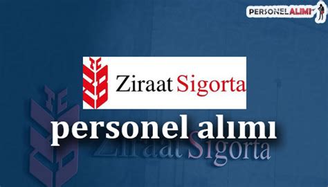 Ziraat sigorta iş ilanları