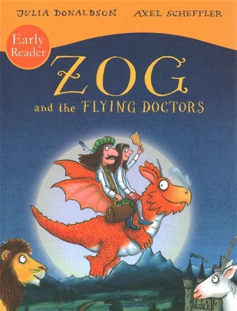 Full Download Zog And The Flying Doctors Early Reader By Julia Donaldson