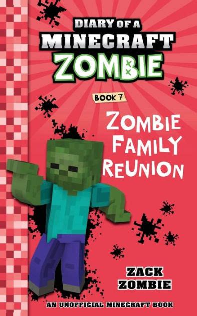 Full Download Zombie Family Reunion Diary Of A Minecraft Zombie 7 By Zack Zombie