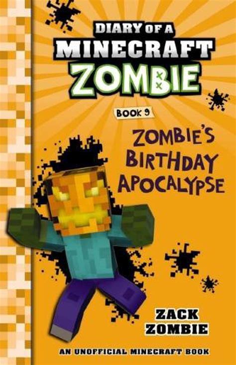 Full Download Zombies Birthday Apocalypse Diary Of A Minecraft Zombie 9 By Zack Zombie