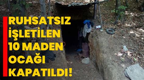 Zonguldak'ta ruhsatsız 10 maden ocağı kapatıldı - Son Dakika Haberleri
