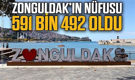 Zonguldak’ın nüfusu 591 bin 492 oldus
