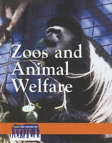 Zoos And Animal Welfare Issues That Concern You