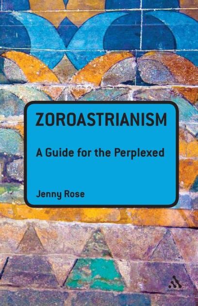 Zoroastrianism a guide for the perplexed by jenny rose. - Users guide wiat iii scoring assistant.