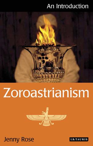 Download Zoroastrianism An Introduction By Jenny  Rose