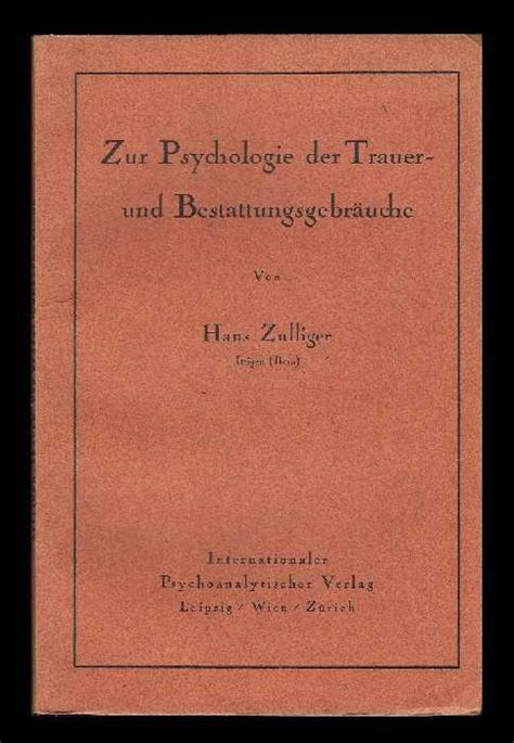 Zur psychologie der trauer  und bestattungsgebräuche. - Green cities an a to z guide.