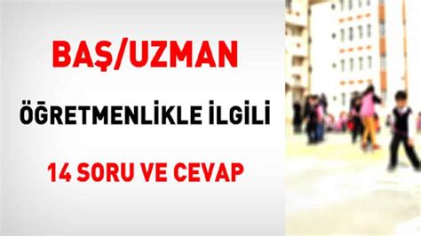 a) Uzman öğretmenlik için başvuracaklarda aranacak ilk şart 10 yıllık mesleki kıdeme sahip olmak.