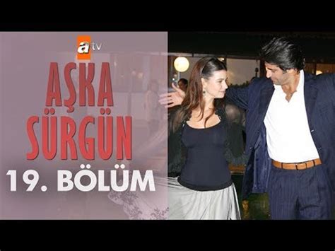 aşka sürgün 19 bölüm izle 