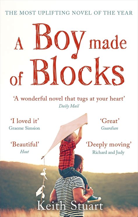 A Boy Made Of Blocks The Most Uplifting Novel Of