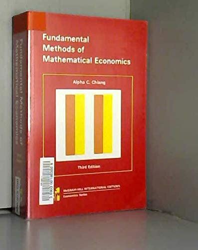 A C Chiang Fundamental Methods Of Mathematical Economics