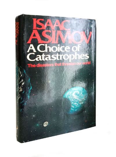 a choice of catastrophes