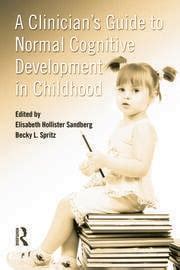 a clinicians guide to normal cognitive development in childhood