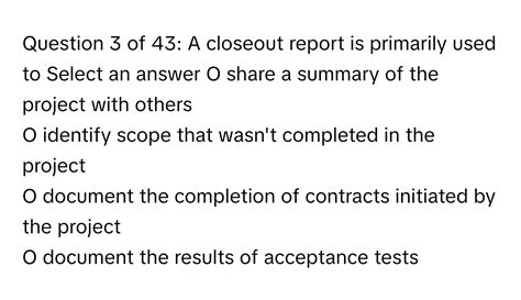 A Closeout Report Is Primarily Used To