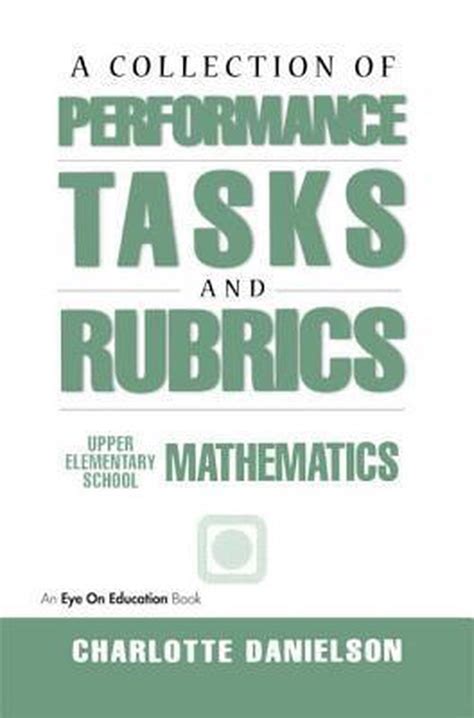A Collection Of Performance Tasks Rubrics Middle School Mathematics Math Performance Tasks