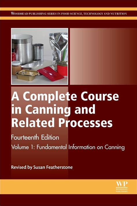 A Complete Course In Canning And Related Processes Microbiology Packaging Haccp And Ingredients V 2