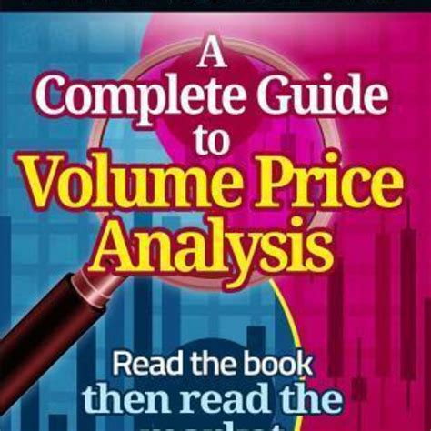 A Complete Guide To Volume Price Analysi A Coulling