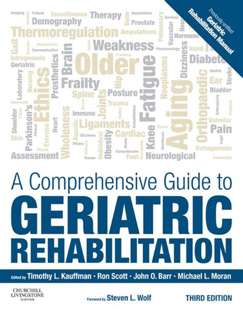 A Comprehensive Guide To Geriatric Rehabilitation Previously Entitled Geriatric Rehabilitation Manual 3e