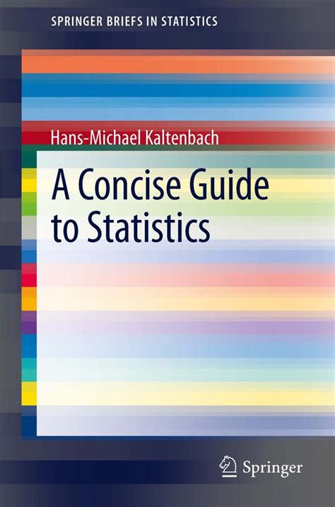 A Concise Guide To Statistics Springerbriefs In Statistics