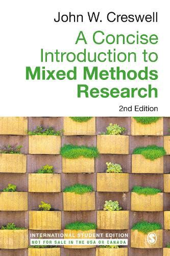 A Concise Introduction To Mixed Methods Research