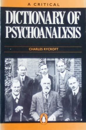 A Critical Dictionary Of Psychoanalysis ( Penguin Reference)