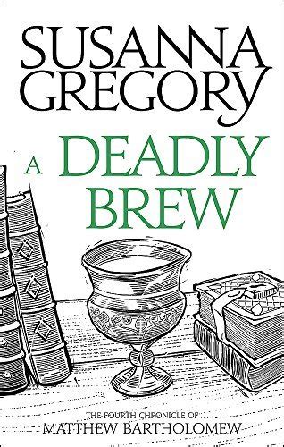 a deadly brew the fourth matthew bartholomew chron