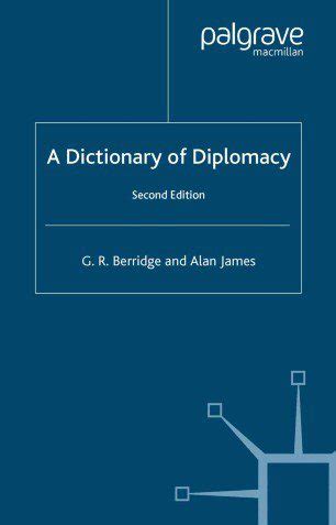 A Dictionary Of Diplomacy, Second Edition