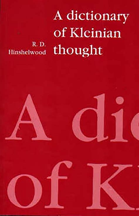 A Dictionary Of Kleinian Thought