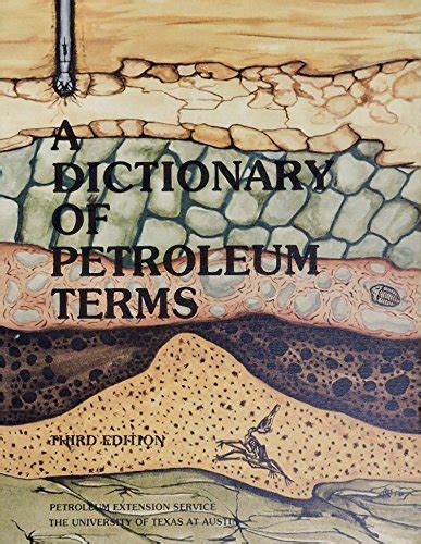 A Dictionary Of Petroleum Terms