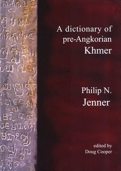 A Dictionary Of Pre Angkorian Khmer Pacific Linguistics