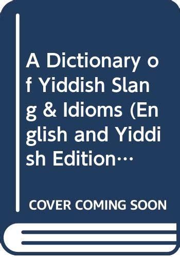 A Dictionary Of Yiddish Slang