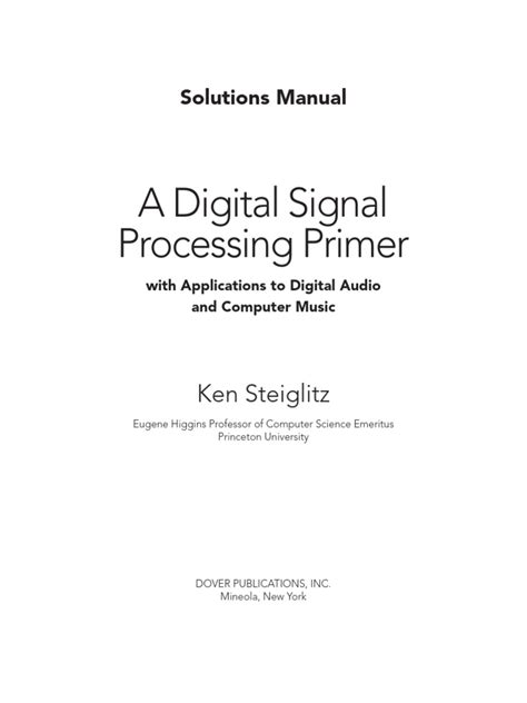 A Digital Signal Processing Primer With Applications To Digital Audio And Computer Music Paperback 1996 Author Ken Steiglitz