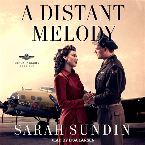 A Distant Melody Wings Of Glory 1 Sarah Sundin