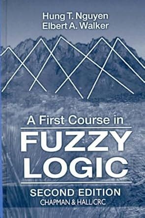 a first course in fuzzy logic 2nd edition